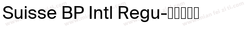 Suisse BP Intl Regu字体转换